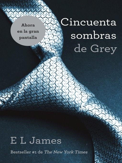 Detalles del título Cincuenta sombras de Grey de E.L. James - Disponible